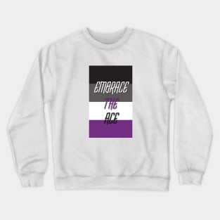 Embrace the Ace Crewneck Sweatshirt